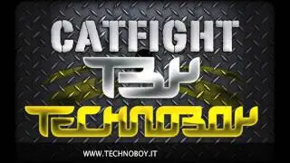 Technoboy - Catfight