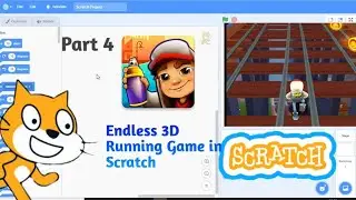 Endless 3D Running Game in Scratch | How to make a 3D Endless running game in scratch part 4