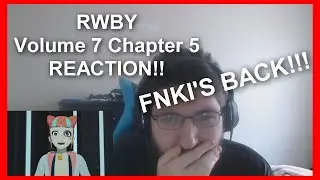 RWBY Volume 7 Chapter 5: "Sparks" REACTION!! (TEAM FNKI!!!!)