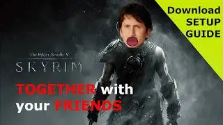 How To Play SKYRIM TOGETHER REBORN / MULTIPLAYER I Step by Step Guide