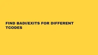 BADI FOR DIFFERENT TCODES IN SAP