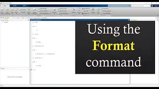 Using Format Command | Lesson-04 | Getting help with MATLAB from MATLAB itself | MATLAB Tutorials