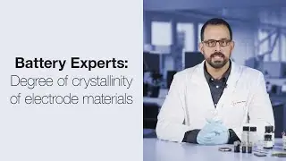 The Battery Experts: Dive into Electrode Material Crystallinity Insights | Anton Paar
