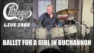 DRUM COVER - Ballet For A Girl In Buchannon (Live 1982) by Chicago