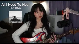 All I Need To Hear - The 1975 cover