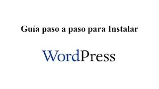 Cómo Instalar WordPress