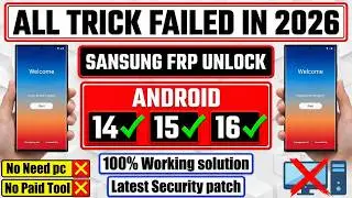 All Tricks Failed ❌ Samsung FRP Bypass 2026 🔥 Android 14 15 16 Latest Patch 📱 No PC 100%