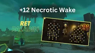 +12 Necrotic Wake | Retribution Paladin PoV | M+ The War Within