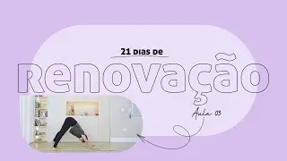 03 | EU AGRADEÇO - 21 dias de renovação com Pri Leite