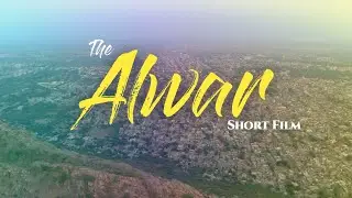 The Alwar - Short Film | Official YouTube | The Alwar