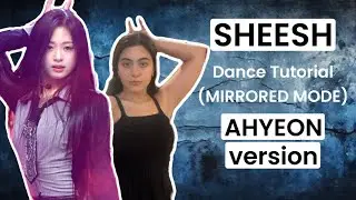 BABYMONSTER Sheesh - Dance Tutorial (AHYEON version)
