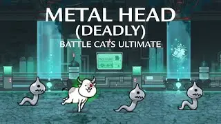 Metal Head (Deadly) - Battle Cats Ultimate