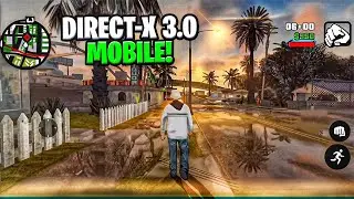 SAIU! DIRECTX 3.0 PARA SAMP ANDROID (O MELHOR MOD GRÁFICO) - GTA SAMP ANDROID/PC