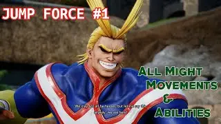 JUMP FORCE #1 - All Might Movements and Abilities