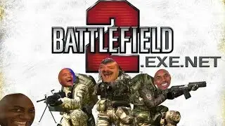 BATTLEFIELD 2.EXE.NET