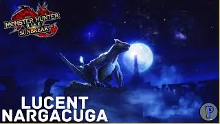 MHR Sunbreak - Lucent Nargacuga First Hunt (Title Update 1)
