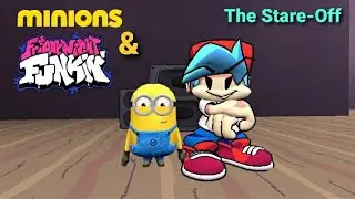 Minions & FNF: The Stare-Off