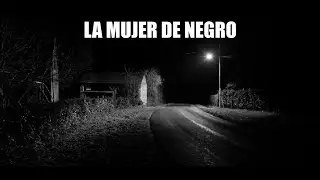 EL SOMBRERO DE CHARRO / LA MUJER DE NEGRO - Relatos De Terror