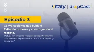 Episodio 3 - Conversaciones que cuidan: Evitando rumores y construyendo respeto | DropCast