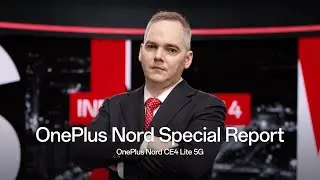 OnePlus Nord Special Report - OnePlus Nord CE4 Lite 5G