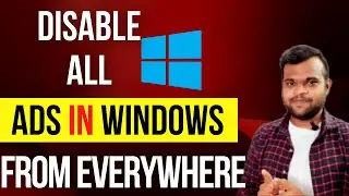 How To Disable All Ads in Windows 10 From Everywhere