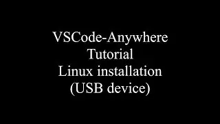 VSCode-Anywhere - Linux - Installation
