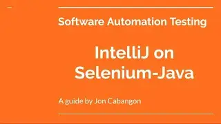 Software Test Automation using IntelliJ on Selenium and Java | Your Guyd
