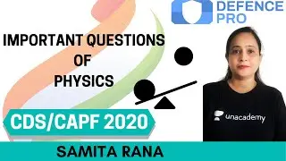 Important Questions of Physics | Physics | Target CDS/CAPF/NDA/AFCAT 2020-2021