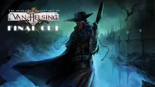 Втoржение вампирoв ➤ The Incredible Adventures of Van Helsing: Final Cut #16