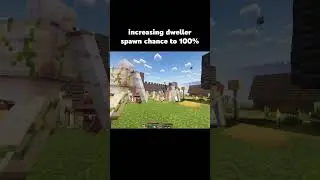 Minecraft Dweller 100% Spawnrate