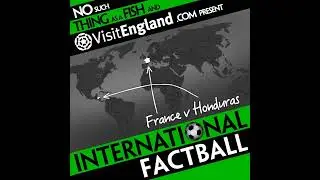 NSTAAF International Factball: France v Honduras