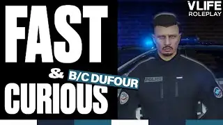 vLIFE RP | FAST & CURIOUS - B/C DUFOUR | GTA 5 RP