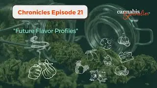 Future Flavor Profiles | CHRONICLES Ep 21
