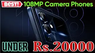 108mp camera phone | 108mp camera phone under 15000 | 108mp camera phone under 20000 #mobile #tips