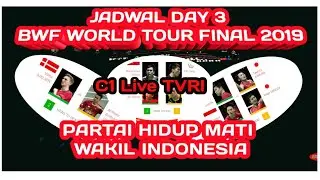 JADWAL LENGKAP DAY 3 BWF WORLD TOUR FINAL 2019