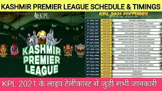 Kashmir Premier League 2021 Schedule, Date, Teams, Timing and Live Streaming || KPL 2021 Schedule