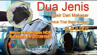 UJI PASIR MAKASAR UNTUK BATA RINGAN || Kiriman pasir dari makasar untuk di trial Bata ringan.