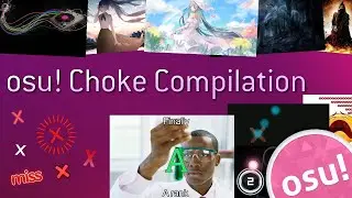 zonelouise osu! choke compilation