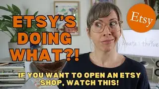 BIG NEWS if you want to open an Etsy shop in 2024 - Don't miss this!