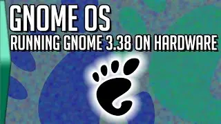 GnomeOS running Gnome 3.38 on hardware!
