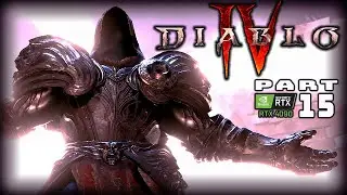 DIABLO IV | FULL GAME | PART 15 | RTX 4090 | PC 4K/144 |