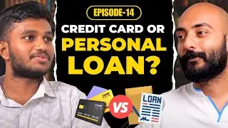 Personal Loan vs. Credit Card: Know the Difference!