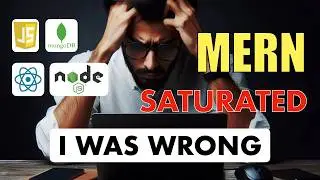 Is MERN Stack Dead In 2024 - Web Development Is Saturated?