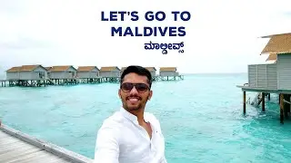 Maldives Trip from Bangalore | How to Plan Maldives Trip, Things to do and Cost | Kannada Vlogs