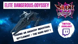 Elite Dangerous:Anarchy Industrial Settlement Raid - How NOT to use a Sniper Plasma Weapon !