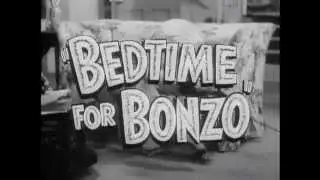 "Bedtime For Bonzo"