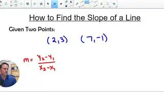 S1 3a How to Find the Slope of a Line Given Two Points