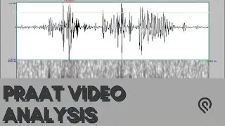 PRESENTATION PRAAT VIDEO ANALYSIS