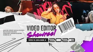 Video Editor Showreel (Portfolio) | 2023