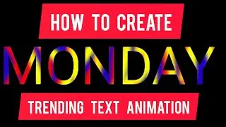 HOW TO CREATE TENDING TEXT ANIMATION